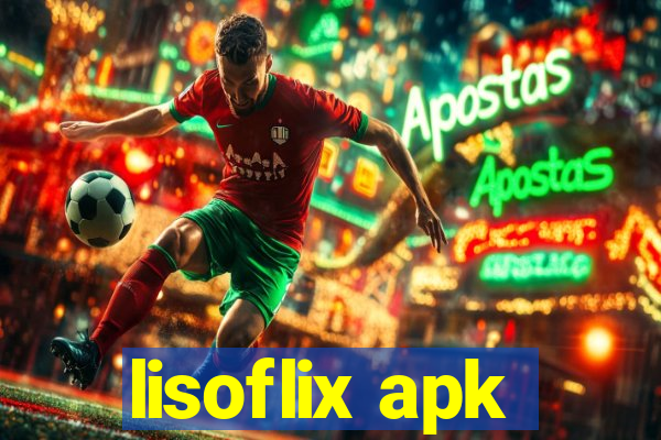 lisoflix apk